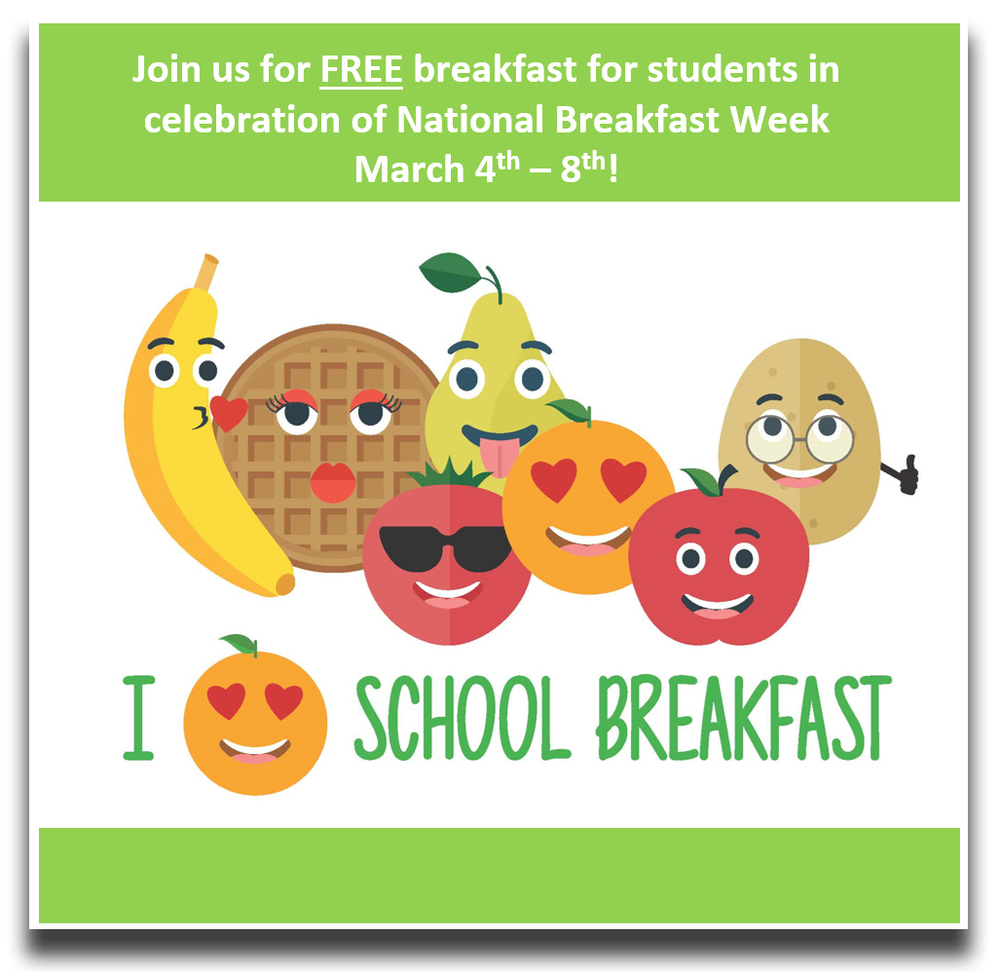 Students eat FREE during National School Breakfast Week from March 4-8!